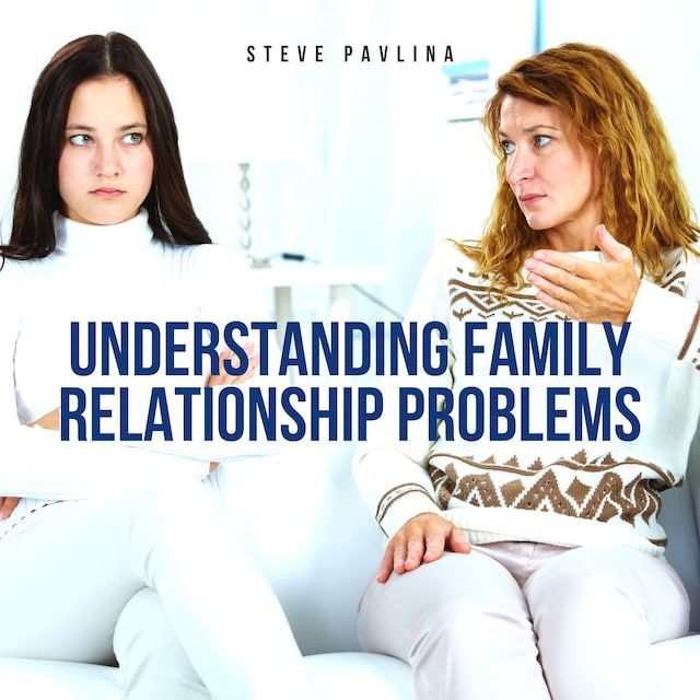 Book cover for Understanding Family Relationship Problems