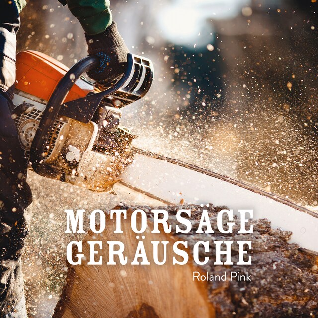 Buchcover für Motorsäge Geräusche