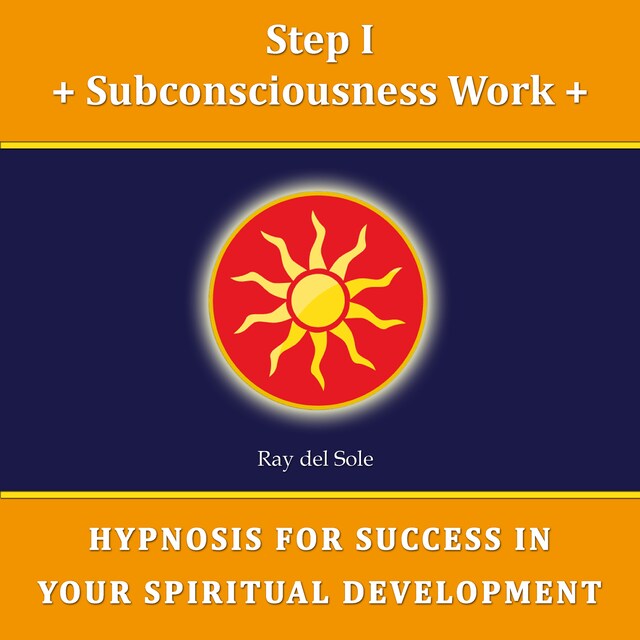 Step I Subconsciousness Work