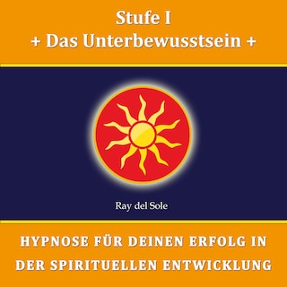 Stufe I Das Unterbewusstsein als Hörbuch
