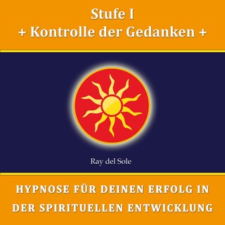 Stufe I Kontrolle der Gedanken als Hörbuch