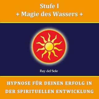 Stufe I Magie des Wassers als Hörbuch