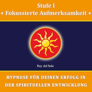 Stufe I Fokussierte Aufmerksamkeit als Hörbuch