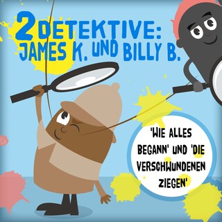 2 Detektive: James K. und Billy B. als Hörbuch