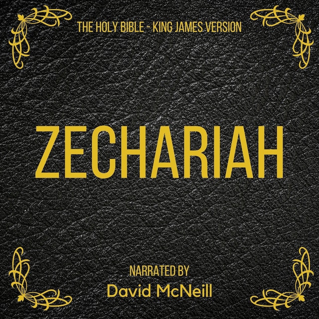 The Holy Bible - Zechariah