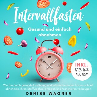 Intervallfasten - Gesund und einfach abnehmen als Hörbuch