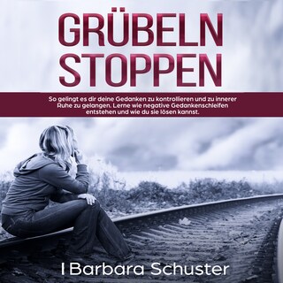 Grübeln stoppen als Hörbuch