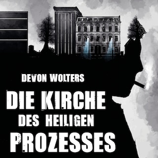 Die Kirche des heiligen Prozesses als Hörbuch