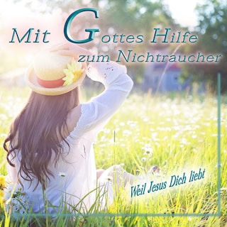 Mit Gottes Hilfe zum Nichtraucher als Hörbuch
