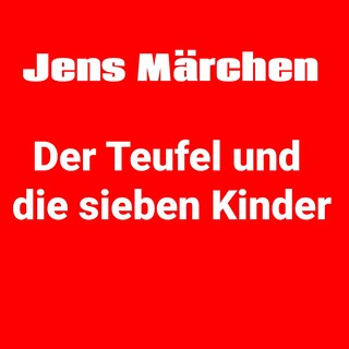 Der Teufel und die sieben Kinder als Hörbuch