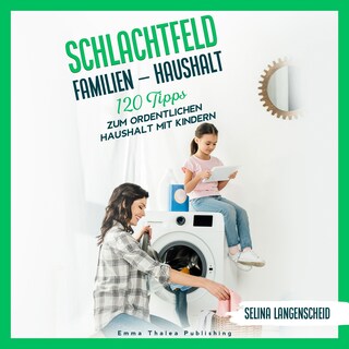 Schlachtfeld Familien - Haushalt als Hörbuch