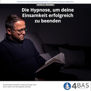 Die Hypnose, um deine Einsamkeit zu beenden als Hörbuch