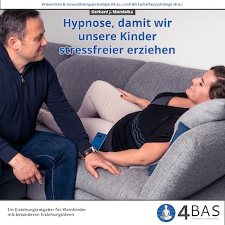 Hypnose, damit wir unsere Kinder stressfreier und aktiver erziehen als Hörbuch