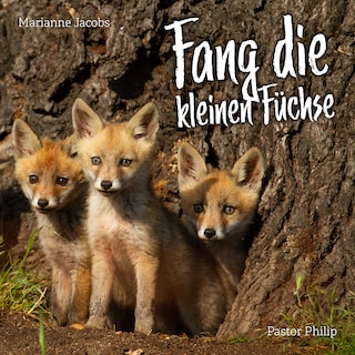 Fang die kleinen Füchse als Hörbuch