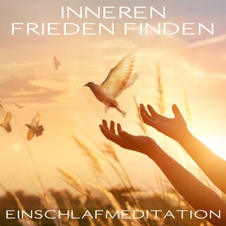 Inneren Frieden finden als Hörbuch