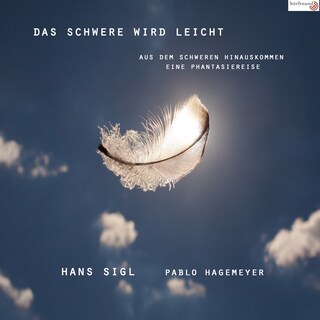 Das Schwere wird leicht als Hörbuch