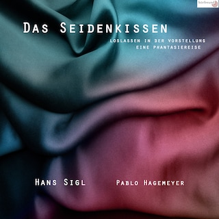 Das Seidenkissen als Hörbuch