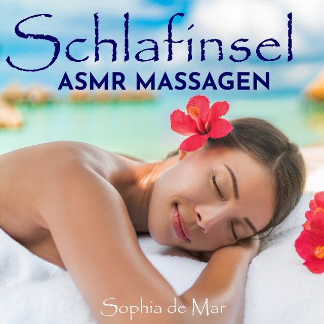 Book cover for Schlafinsel - Asmr Massagen