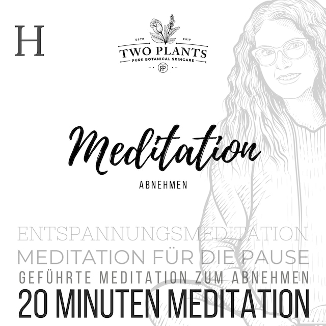 Meditation Abnehmen - Meditation H - 20 Minuten Meditation