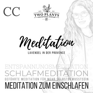 Meditation Lavendel in der Provence - Meditation CC - Meditation zum Einschlafen als Hörbuch