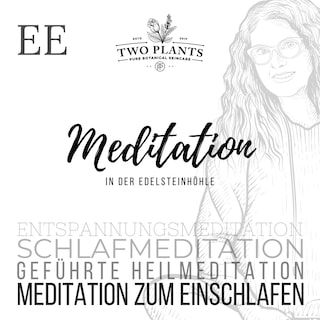 Meditation In der Edelsteinhöhle - Meditation EE - Meditation zum Einschlafen als Hörbuch