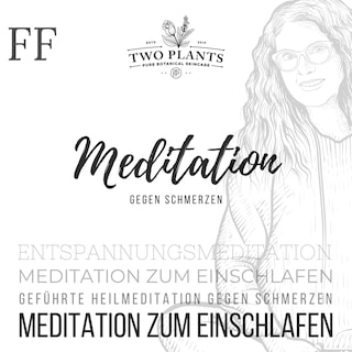 Meditation gegen Schmerzen - Meditation FF - Meditation zum Einschlafen als Hörbuch