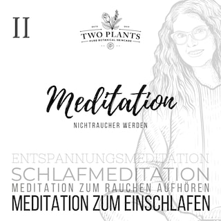 Meditation Nichtraucher werden - Meditation II - Meditation zum Einschlafen als Hörbuch