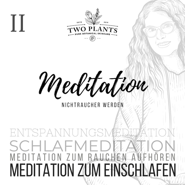 Meditation Nichtraucher werden - Meditation II - Meditation zum Einschlafen