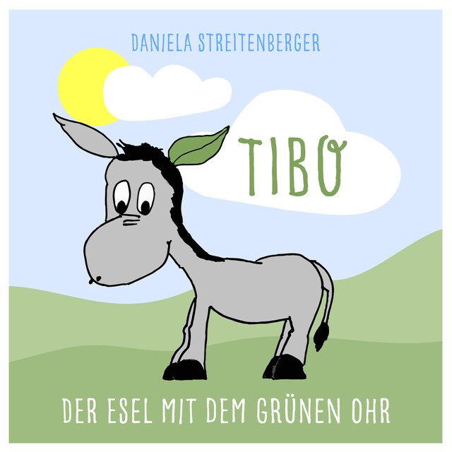 Buchcover für TIBO - Der Esel mit dem grünen Ohr