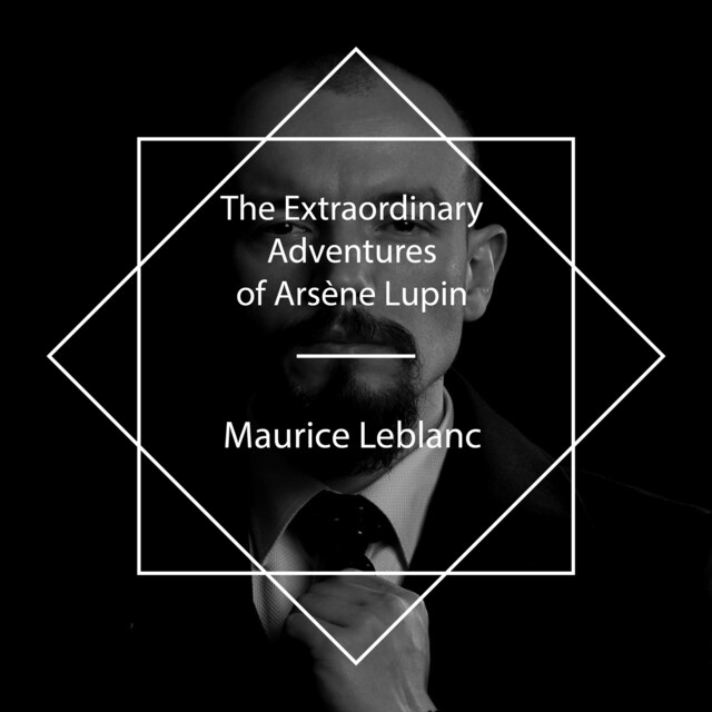 Bokomslag för The Extraordinary Adventures of Arsène Lupin