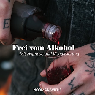 Frei vom Alkohol als Hörbuch