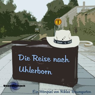 Die Reise nach Uhlerborn als Hörbuch