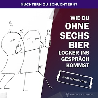 Nüchtern zu schüchtern? als Hörbuch