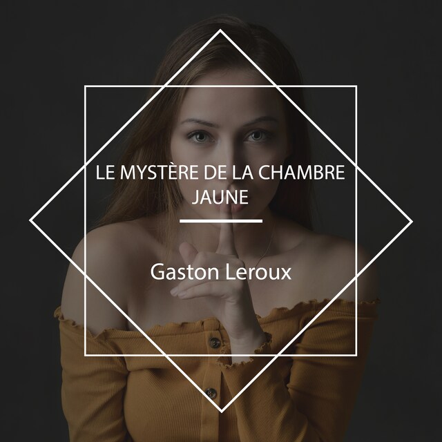 Book cover for Le Mystère de la chambre jaune