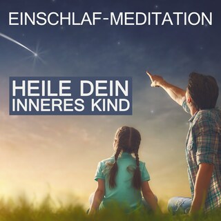 Heile dein inneres Kind als Hörbuch