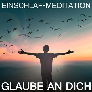 Glaube an Dich als Hörbuch