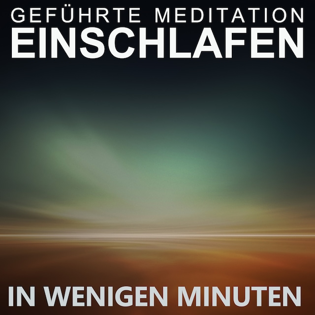Buchcover für Geführte Meditation | Einschlafen in wenigen Minuten
