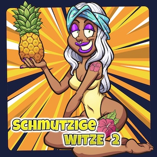 Schmutzige Witze 2 als Hörbuch