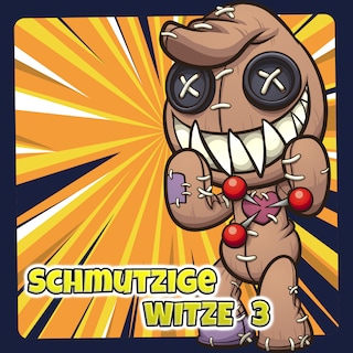 Schmutzige Witze 3 als Hörbuch