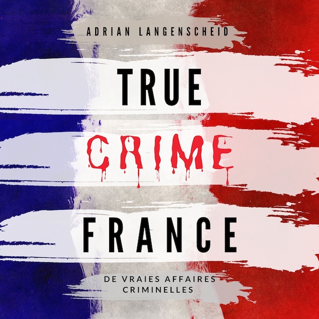 Book cover for True Crime France