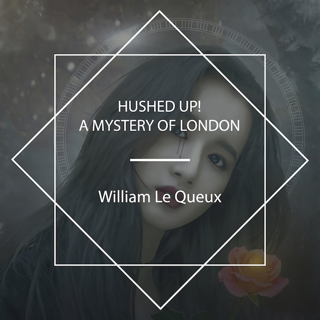 Portada de libro para Hushed Up! A Mystery of London