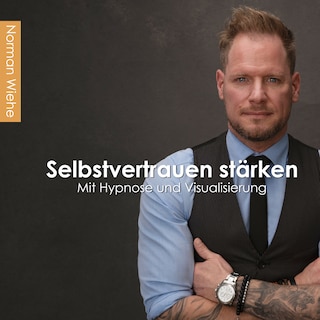 Selbstvertrauen stärken als Hörbuch