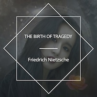 The Birth of Tragedy