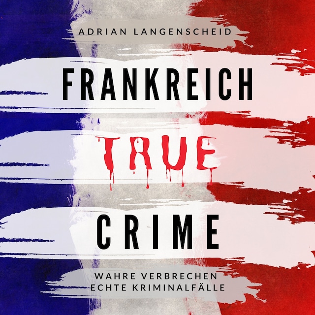 Book cover for Frankreich True Crime