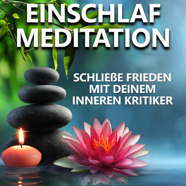 Buchcover für Schließe Frieden mit deinem inneren Kritiker | Einschlafmeditation