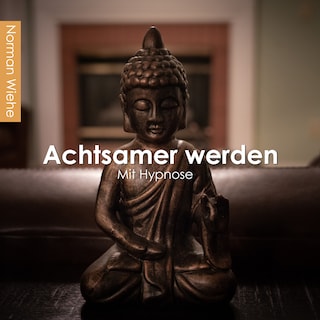 Achtsamer werden als Hörbuch