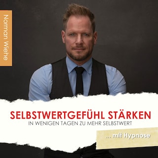 Selbstwertgefühl stärken als Hörbuch