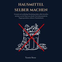 Hausmittel selber machen