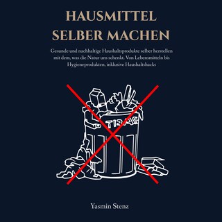 Hausmittel selber machen als Hörbuch