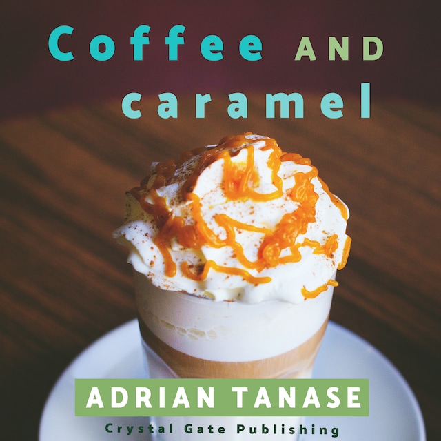 Book cover for Coffee and Caramel